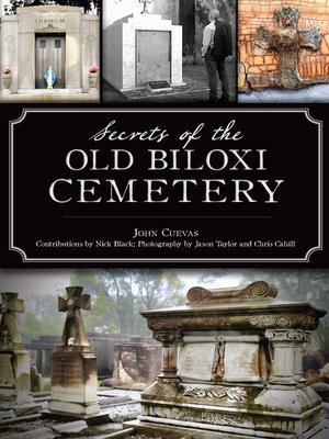 cover image of Secrets of the Old Biloxi Cemetery